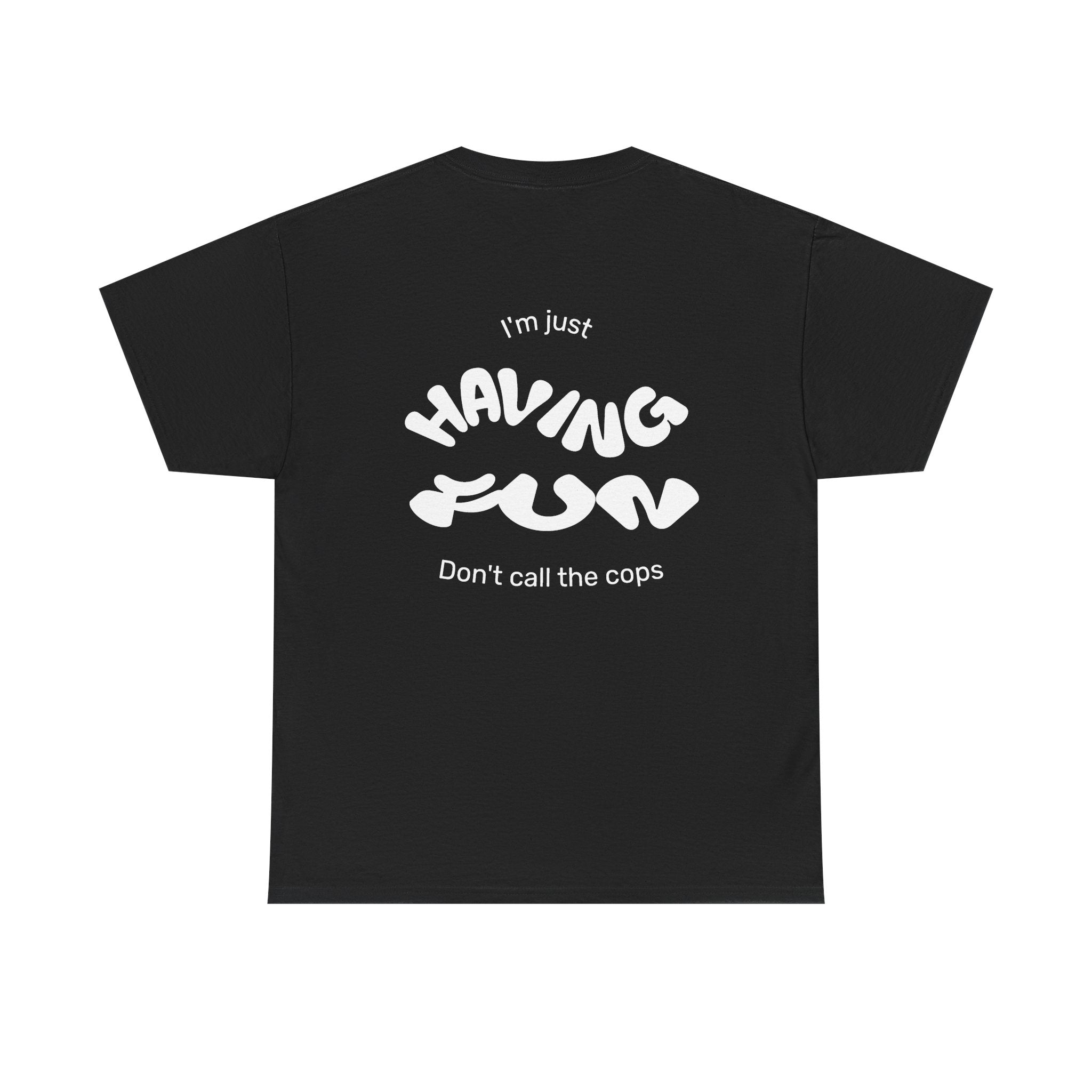 Having Fun Cotton Tee
