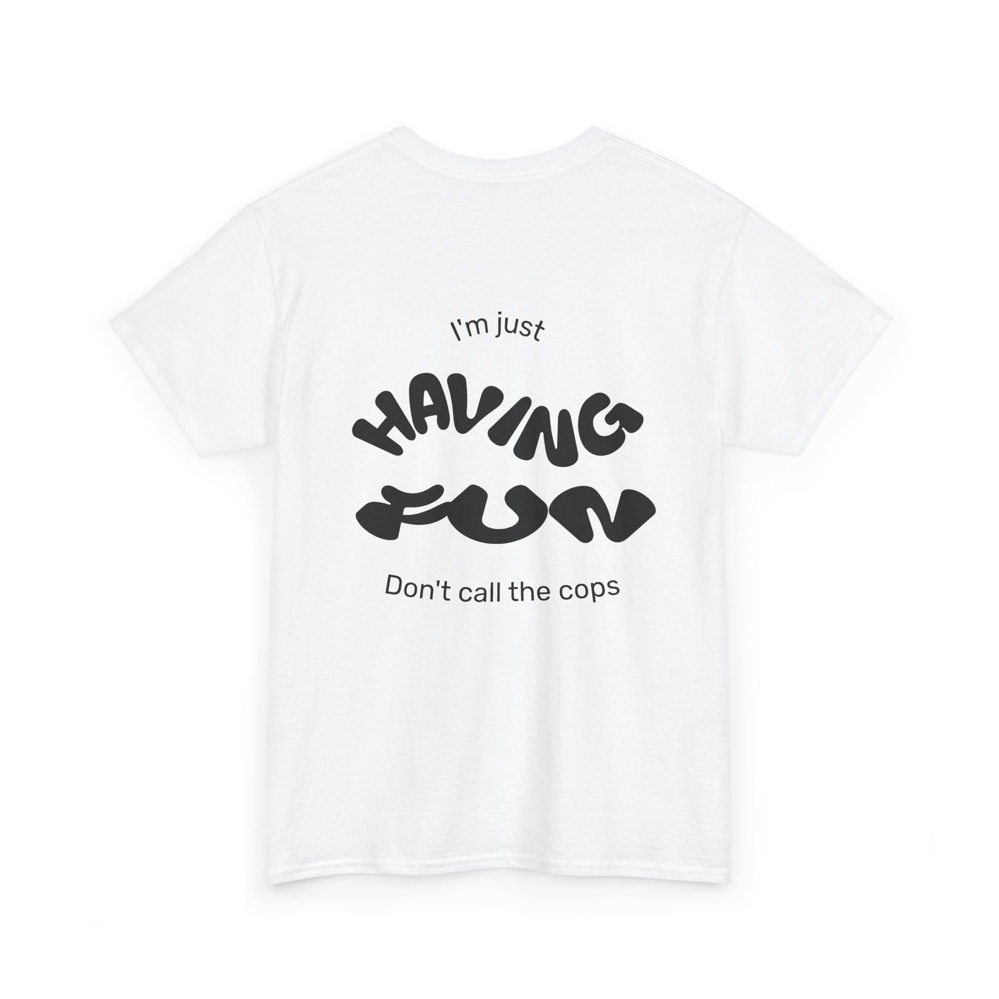 Having Fun Cotton Tee