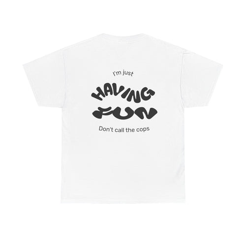 Having Fun Cotton Tee