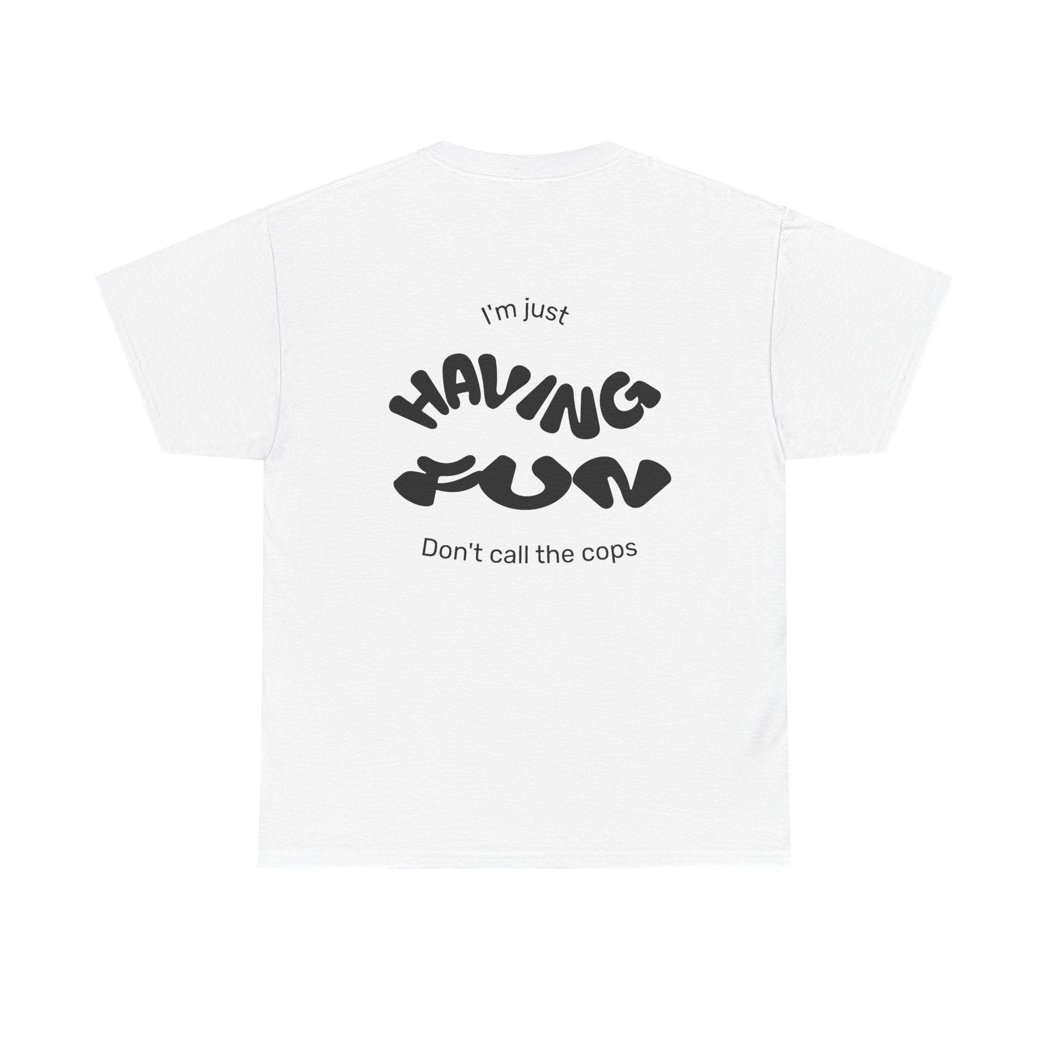 Having Fun Cotton Tee